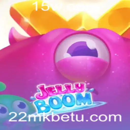 Descubra o Mundo Empolgante de JellyBoom e a Emoção das Apostas 22mkbet